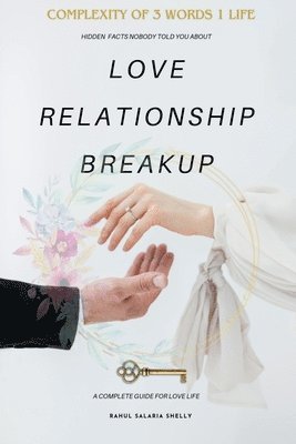 Rahul Salaria Shelly - Love Relationship Breakup, Häftad