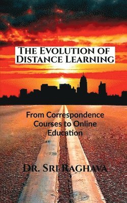 bokomslag The Evolution of Distance Learning