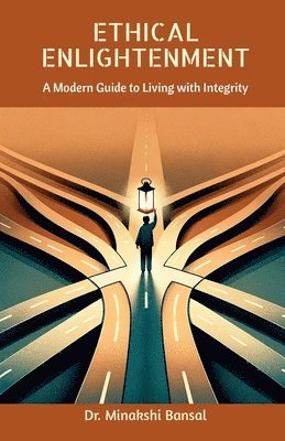Dr Minakshi Bansal - Ethical Enlightenment, Häftad