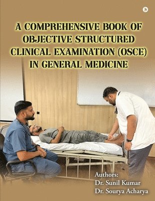 bokomslag Comprehensive Book of Objective Structured Clinical Examination (OSCE) in General Medicine