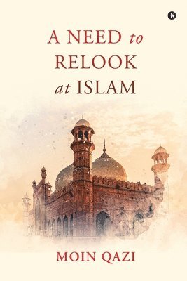 Need to Relook at Islam