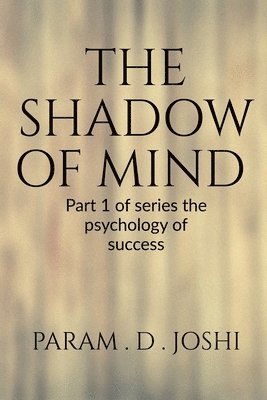 bokomslag The Shadow of Mind