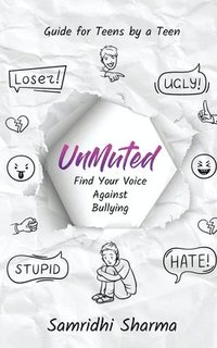 bokomslag UnMuted: Find Your Voice Against Bullying