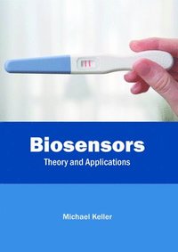 bokomslag Biosensors: Theory and Applications