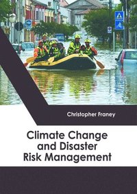 bokomslag Climate Change and Disaster Risk Management