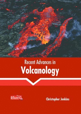 Christopher Jenkins - Recent Advances in Volcanology, Inbunden