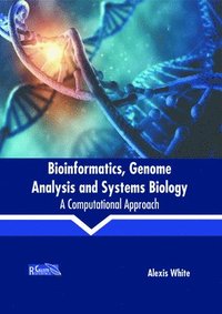 bokomslag Bioinformatics, Genome Analysis and Systems Biology: A Computational Approach