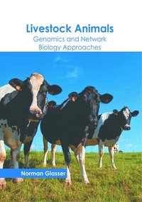 bokomslag Livestock Animals: Genomics and Network Biology Approaches