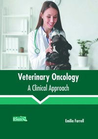 bokomslag Veterinary Oncology: A Clinical Approach