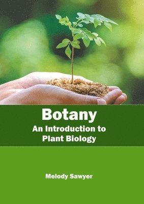 bokomslag Botany: An Introduction to Plant Biology