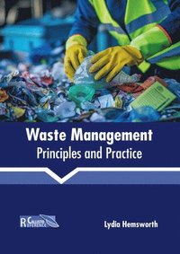 bokomslag Waste Management: Principles and Practice