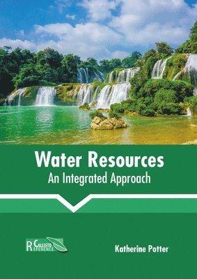 bokomslag Water Resources: An Integrated Approach