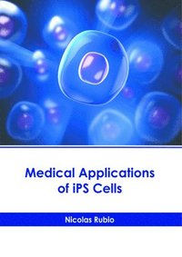 bokomslag Medical Applications of Ips Cells