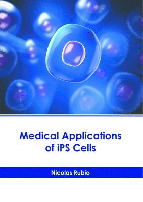 bokomslag Medical Applications of Ips Cells