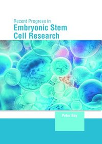 bokomslag Recent Progress in Embryonic Stem Cell Research