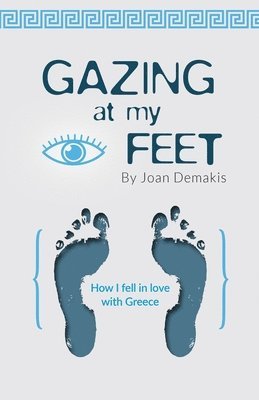 Joan Demakis - Gazing at my Feet, Häftad