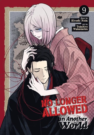 bokomslag No Longer Allowed In Another World Vol. 9