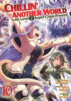 bokomslag Chillin' in Another World with Level 2 Super Cheat Powers (Manga) Vol. 10