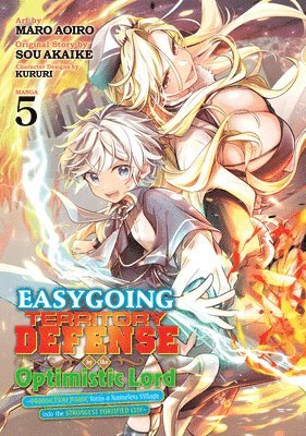 bokomslag Easygoing Territory Defense by the Optimistic Lord: Production Magic Turns a Nameless Village Into the Strongest Fortified City (Manga) Vol. 5