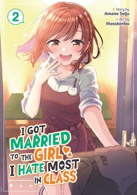 bokomslag I Got Married to the Girl I Hate Most in Class (Manga) Vol. 2