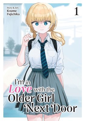 Koume Fujichika - I'm in Love with the Older Girl Next Door Vol. 1, Häftad