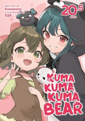 Kuma Kuma Kuma Bear (Light Novel) Vol. 20.5 1