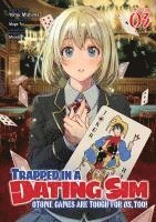 Trapped in a Dating Sim: Otome Games Are Tough For Us, Too! (Light Novel) Vol. 3