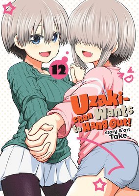 bokomslag Uzaki-chan Wants to Hang Out! Vol. 12