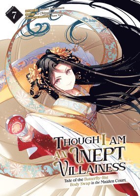 Though I Am an Inept Villainess: Tale of the Butterfly-Rat Body Swap in the Maiden Court (Manga) Vol. 7 1