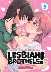 bokomslag Asumi-Chan Is Interested in Lesbian Brothels! Vol. 5