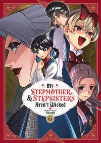 bokomslag My Stepmother and Stepsisters Aren't Wicked Vol. 6