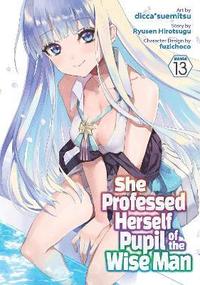 bokomslag She Professed Herself Pupil of the Wise Man (Manga) Vol. 13