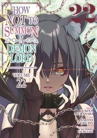 bokomslag How NOT to Summon a Demon Lord (Manga) Vol. 22