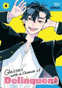 bokomslag Glasses with a Chance of Delinquent Vol. 4