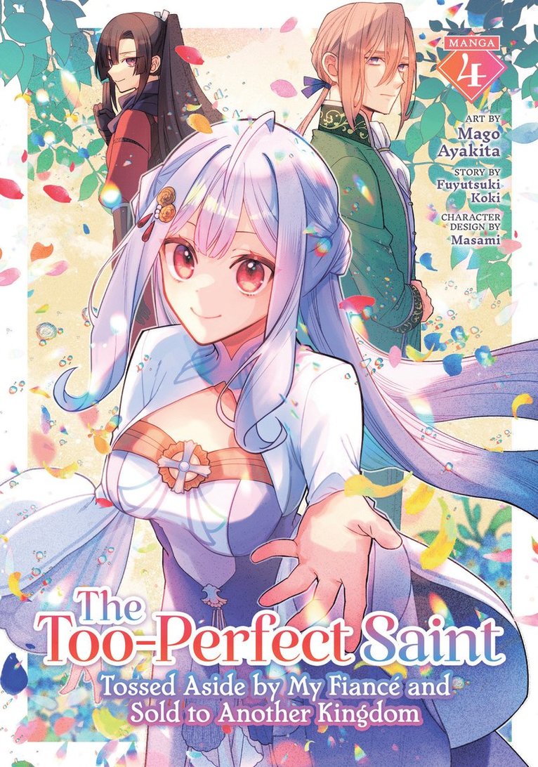 Fuyutsuki Koki - Too-Perfect Saint: Tossed Aside by My Fiancé and Sold to Another Kingdom (Manga) Vol. 4, Häftad