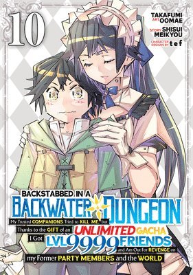 bokomslag Backstabbed in a Backwater Dungeon: My Party Tried to Kill Me, But Thanks to an Infinite Gacha I Got LVL 9999 Friends and Am Out for Revenge (Manga) Vol. 10