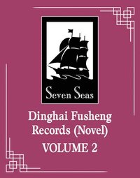 bokomslag Dinghai Fusheng Records (Novel) Vol. 2