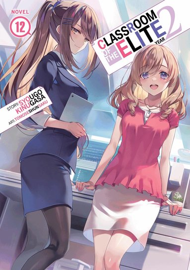 Syougo Kinugasa - Classroom of the Elite: Year 2 (Light Novel) Vol. 12, Häftad