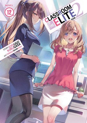 Classroom of the Elite: Year 2 (Light Novel) Vol. 12 1