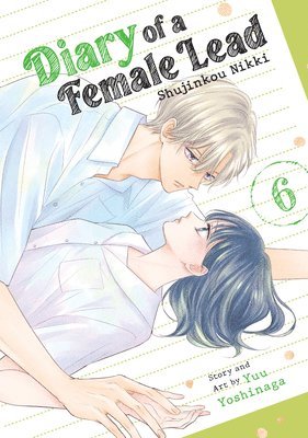 Diary of a Female Lead: Shujinkou Nikki Vol. 6