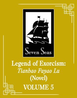 Fei Tian Ye Xiang - Legend of Exorcism: Tianbao Fuyao Lu (Novel) Vol. 5, Häftad