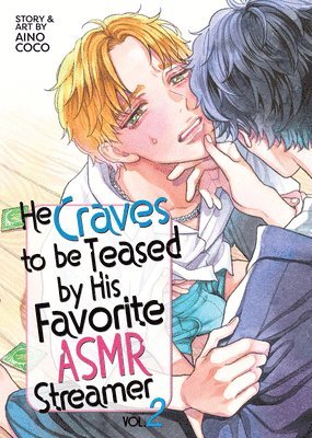 bokomslag He Craves to Be Teased by His Favorite Asmr Streamer Vol. 2