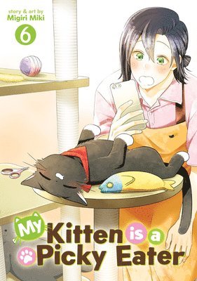 bokomslag My Kitten Is a Picky Eater Vol. 6