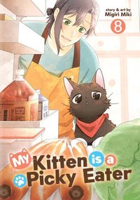 bokomslag My Kitten Is a Picky Eater Vol. 8