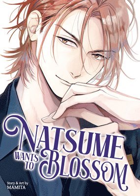 bokomslag Natsume Wants to Blossom [Natsume Wants Book 2]