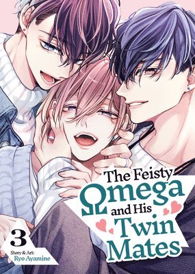 Ryo Ayamine - The Feisty Omega and His Twin Mates Vol. 3, Häftad