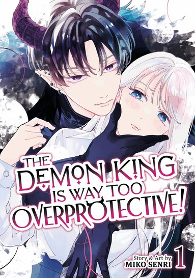 Miko Senri - Demon King is Way Too Overprotective! Vol. 1, Häftad