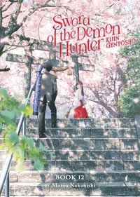 bokomslag Sword of the Demon Hunter: Kijin Gentosho (Light Novel) Vol. 12