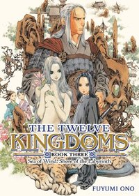 bokomslag Twelve Kingdoms Book 3 - Sea of Wind, Shore of the Labyrinth (Novel)