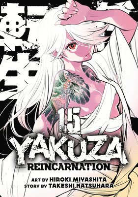 bokomslag Yakuza Reincarnation Vol. 15